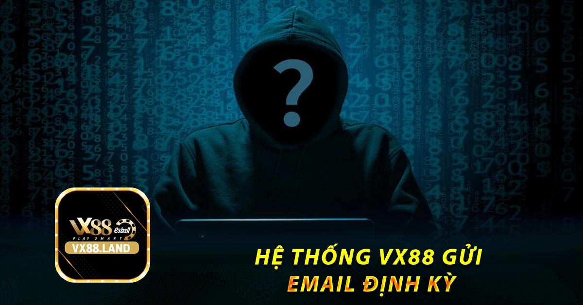 Hệ thống VX88 gửi Email định kỳ