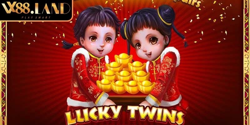 Nổ Hũ Lucky Twins VX88 Kích Nổ Jackpot Đổi Đời Tức Thì 1 Khám phá sức hút của nổ hũ lucky twins VX88